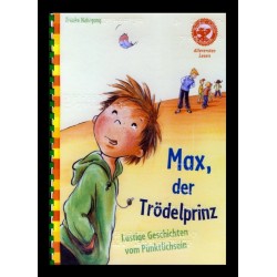 Ein Bild von dem Buch Max, der Trödelprinz