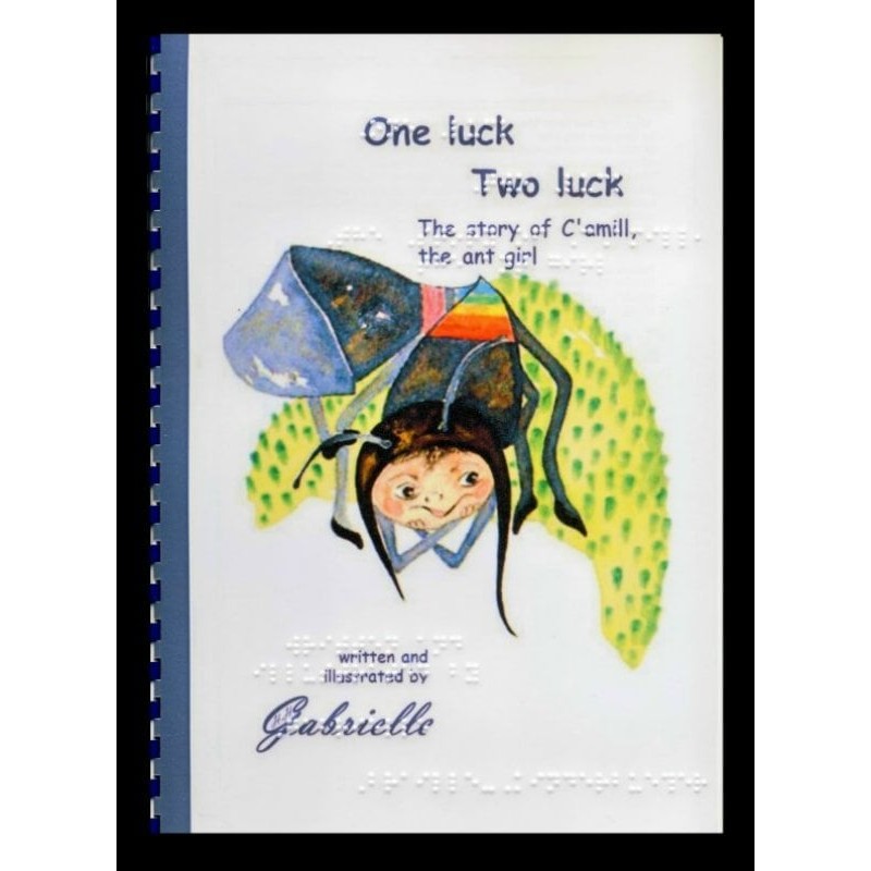 Ein Bild von dem Buch One luck, two luck - The story of C'amill the ant girl