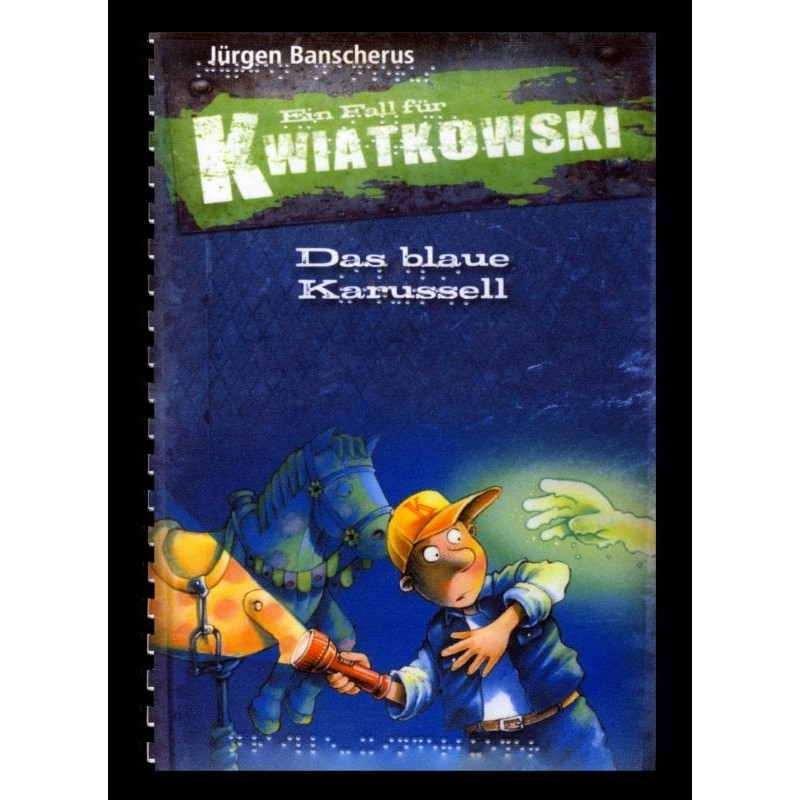 Ein Bild von dem Buch Ein Fall für Kwiatkowski - Das blaue Karussell Band 3