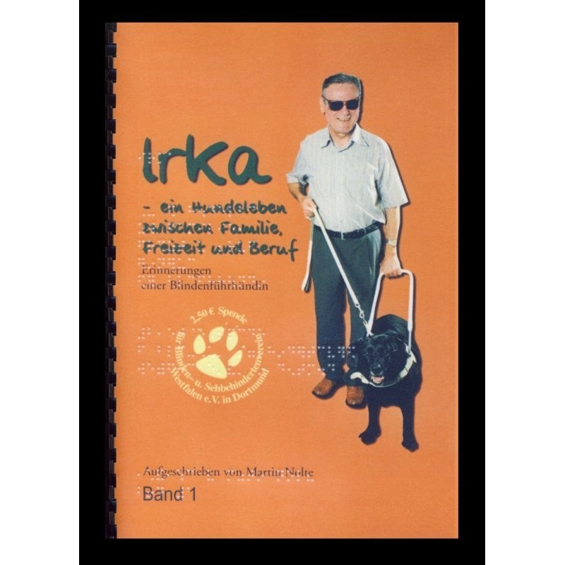 Ein Bild von dem Buch Irka, ein Hundeleben zwischen Familie, Freizeit und Beruf Band 1
