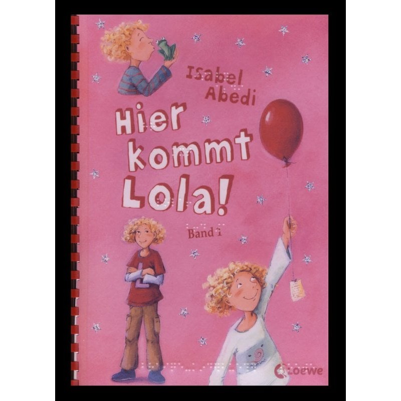 Ein Bild von dem Buch Hier kommt Lola! Band 1