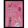 Ein Bild von dem Buch Hier kommt Lola! Band 1
