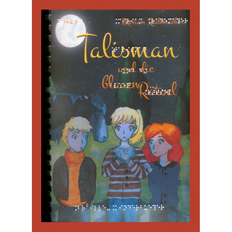 Talisman und die blauen Rätsel
Band 1