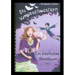 Die Vampirschwestern
Ein bissfester Abenteuer
Band 2