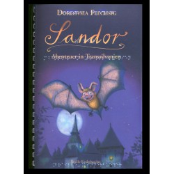 © Glückschuh Verlag
"Sandor. Abenteuer in Transsilvanien"
von Dorothea Flechsig