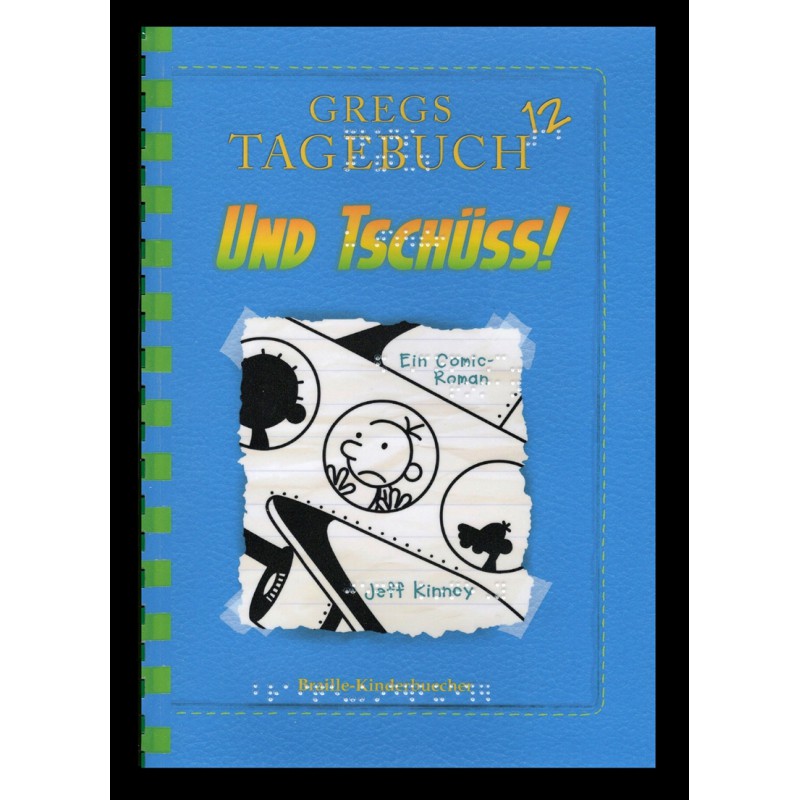 Gregs Tagebuch 12 - Und Tschüss! (Braille-Zeile)