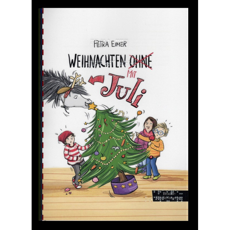 2 - Weihnachten (ohne) mit Juli (Braille-Zeile)