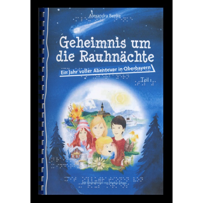 1 - Geheimnis um die Rauhnächte. Ein Jahr voller Abenteuer in Oberbayern (Braille-Zeile)