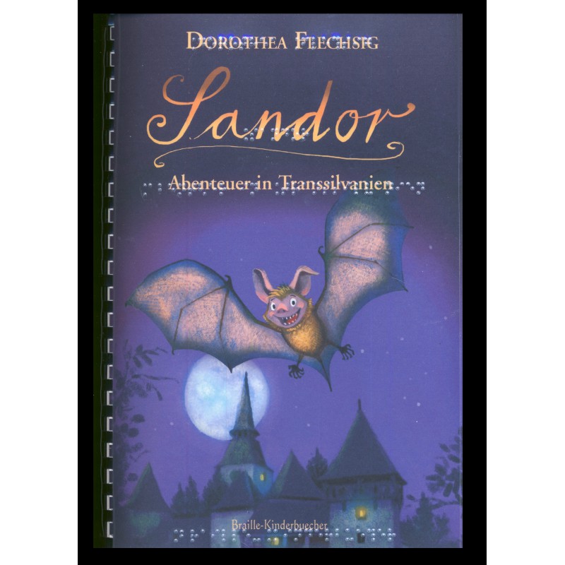 © Glückschuh Verlag
"Sandor. Abenteuer in Transsilvanien"
von Dorothea Flechsig
ISBN: 978-3-943030-39-6 (Schwarzschriftbuch)