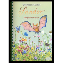 © 2019 Glückschuh Verlag
"Sandor. Der geheime Schwarm"
von Dorothea Flechsig
ISBN: 978-3-943030-68-6 (Schwarzschriftbuch)