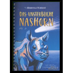 © 2021 Glückschuh Verlag
"Das unsterbliche Nashorn"
von Dorothea Flechsig
ISBN: 978-3-943030-78-5 (Schwarzschriftbuch)